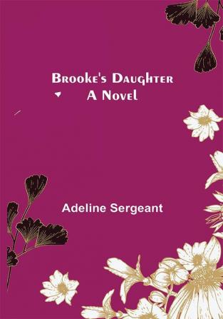 Brooke's Daughter: A Novel