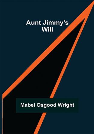 Aunt Jimmy's Will