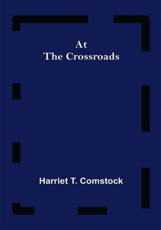 At the Crossroads