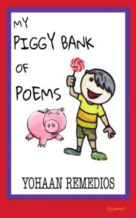 My Piggy Bank Of Poems