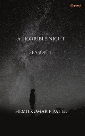 A Horrible Night |Season 1