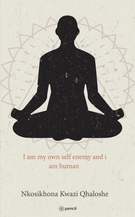 I am my own self enemy and i am human