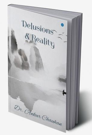 Delusions & Reality