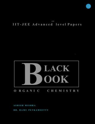 Black Book Organic Chemistry IIT JEE Advanced Level Papers