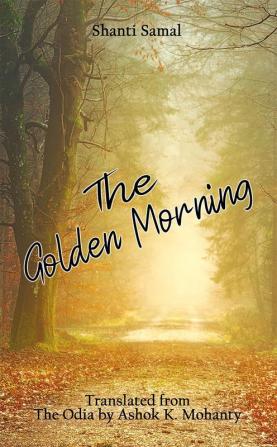 The Golden Morning