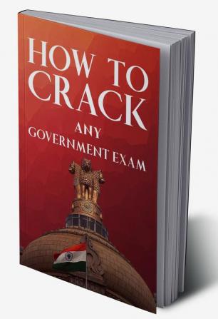 How to Crack any Government Exam