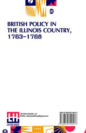 British Policy In The Illinois Country 1763-1768