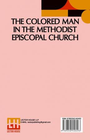 The Colored Man In The Methodist Episcopal Church