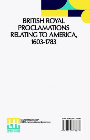 British Royal Proclamations Relating To America 1603-1783