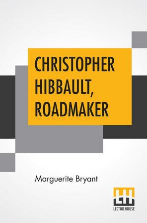 Christopher Hibbault Roadmaker