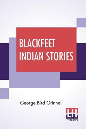 Blackfeet Indian Stories