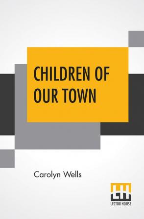 Children Of Our Town