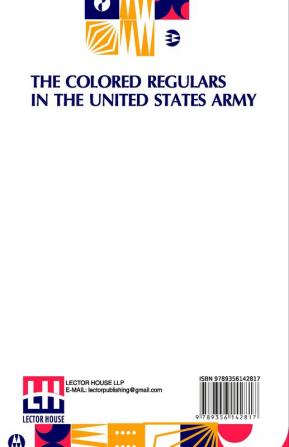 The Colored Regulars In The United States Army