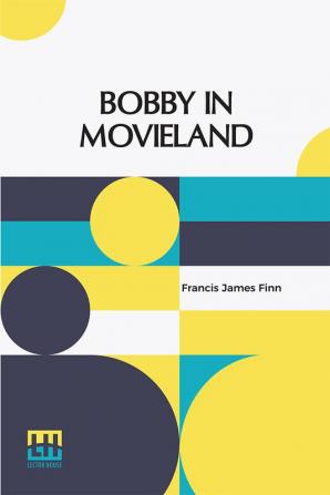 Bobby In Movieland