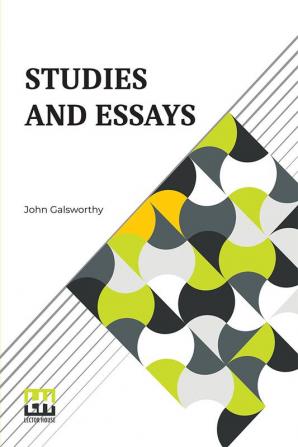 Studies And Essays: Concerning Life Concerning Letters Censorship And Art