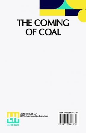 The Coming Of Coal