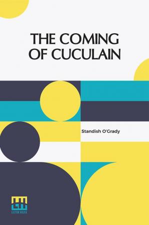 The Coming Of Cuculain