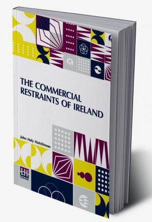 The Commercial Restraints Of Ireland