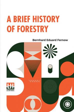 A Brief History Of Forestry