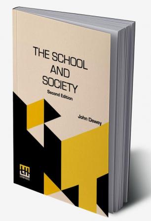 The School And Society: Second Edition