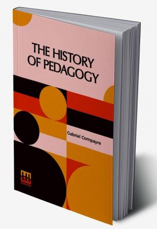 The History Of Pedagogy