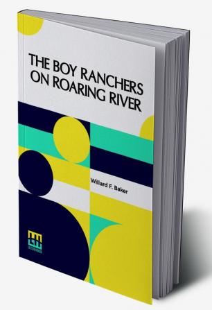 The Boy Ranchers On Roaring River