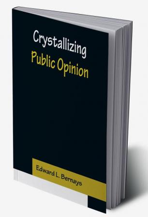 Crystallizing Public Opinion