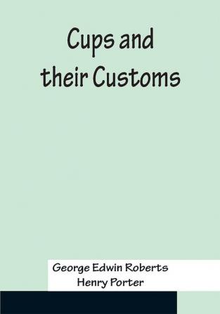 Cups and their Customs