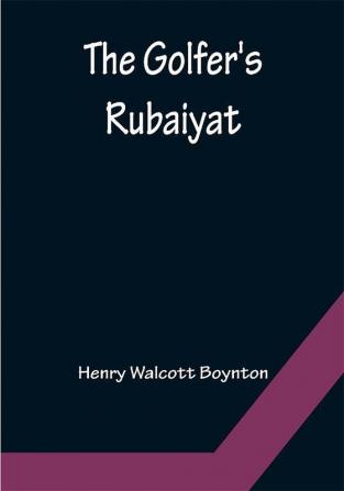 The Golfer's Rubaiyat