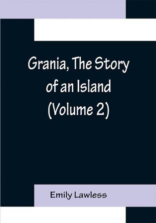 Grania The Story of an Island (Volume 2)