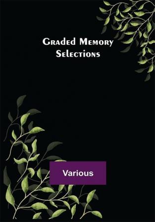 Graded Memory Selections