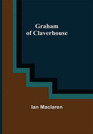 Graham of Claverhouse