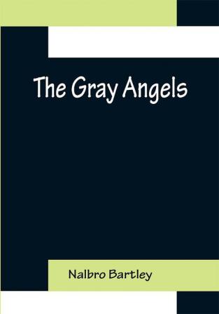 The Gray Angels