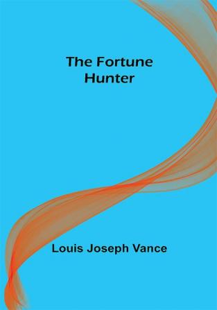 The Fortune Hunter