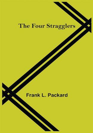 The Four Stragglers