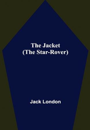 The Jacket (The Star-Rover)