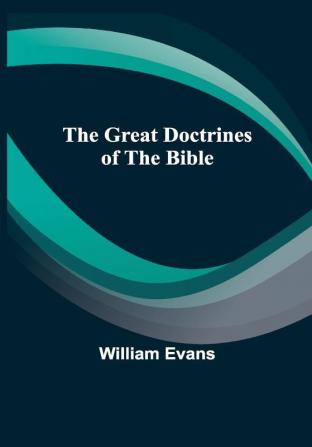 The Great Doctrines of the Bible