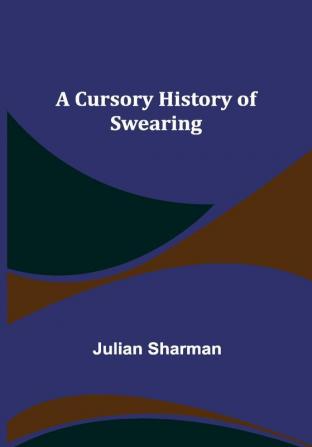 A Cursory History of Swearing