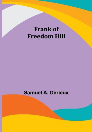 Frank of Freedom Hill