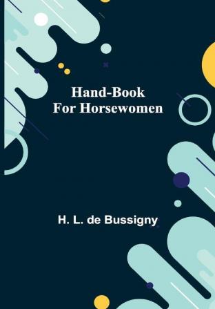 Hand-book for Horsewomen