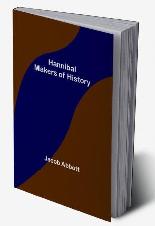 Hannibal; Makers of History