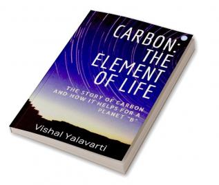 Carbon: The Element of Life