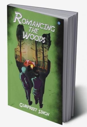 Romancing the Woods