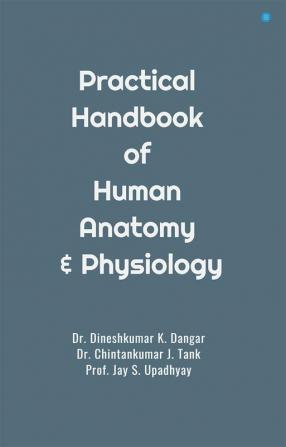 Practical Handbook of Human Anatomy & Physiology