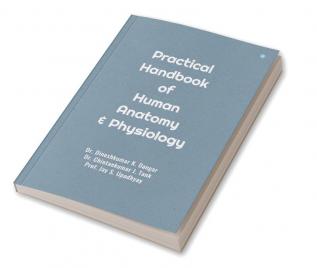 Practical Handbook of Human Anatomy & Physiology