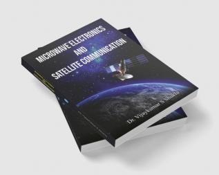 Microwave Electronics and Satellite Communication