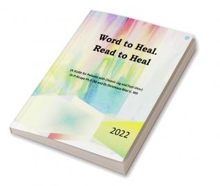 Word to Heal. Read to Heal