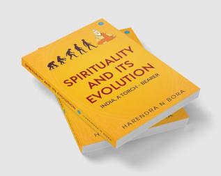 Spirituality and its Evolution: India A Torch Bearer