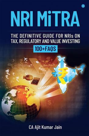 NRI MiTRA - A Definitive Guide for NRIs on Tax Regulatory