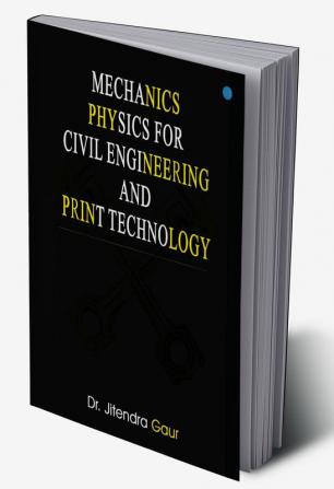 Mechanics (Physics for Civil Engineering and Print Technology)